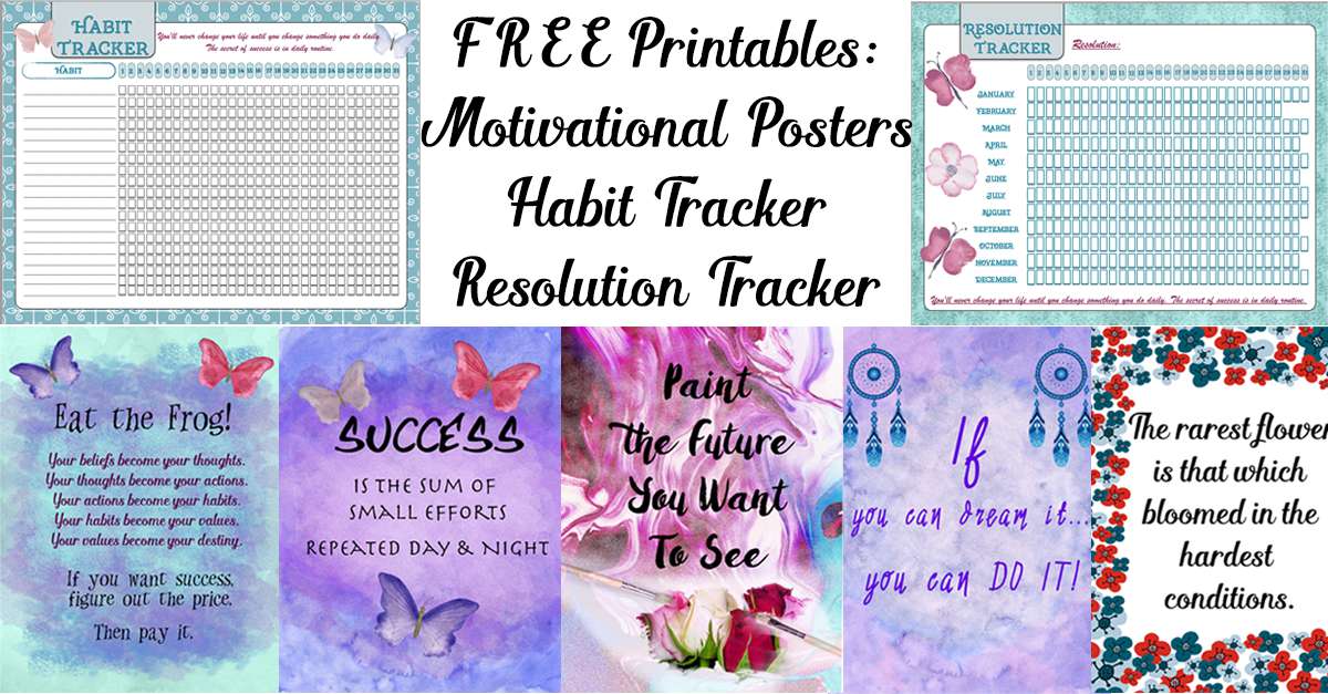FREE Printable Motivation: Posters, Habit, Resolution Trackers