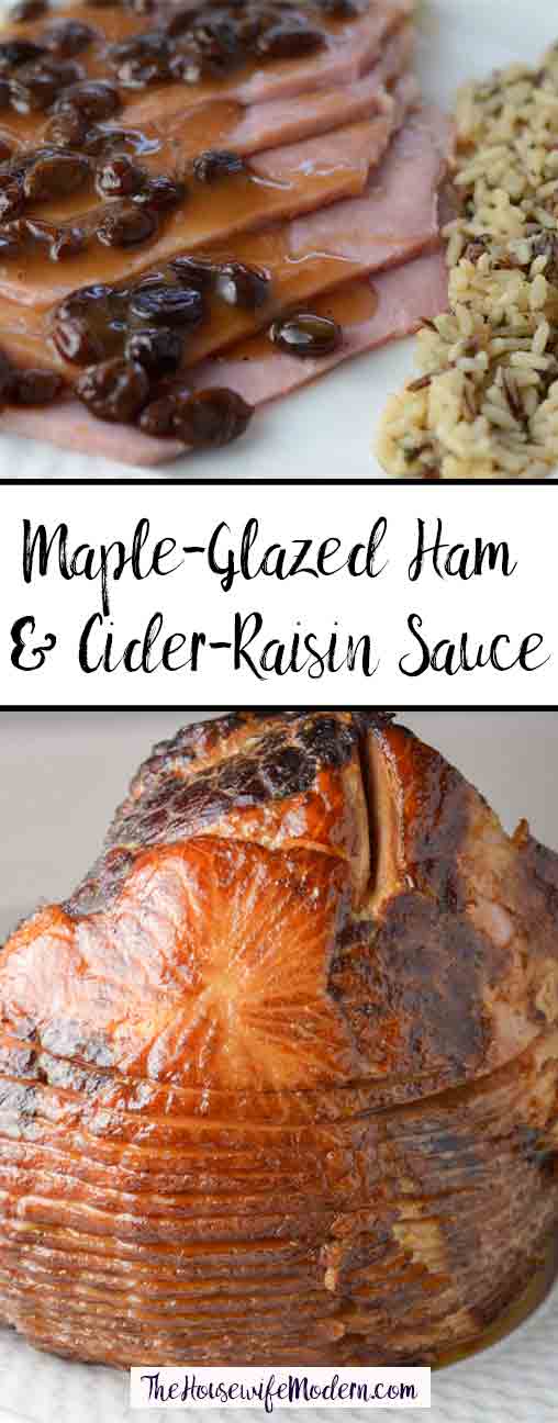 MapleGlazed Ham with Cider Raisin Sauce