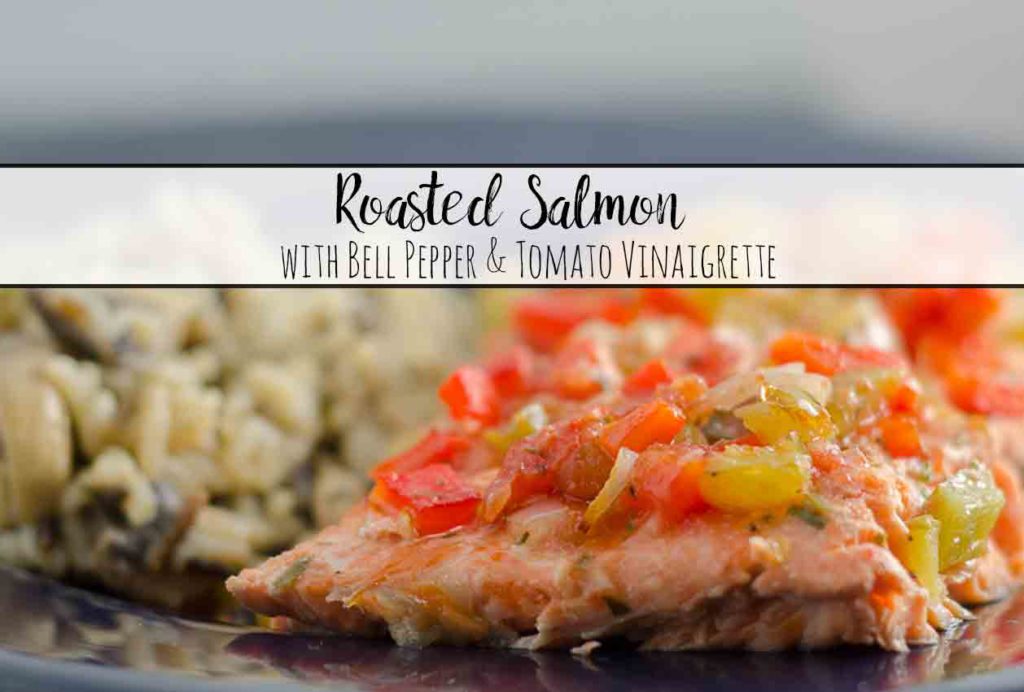 Roasted salmon dressed with a bell pepper and tomato vinaigrette. Elegant entree, delicious, but easy to make.