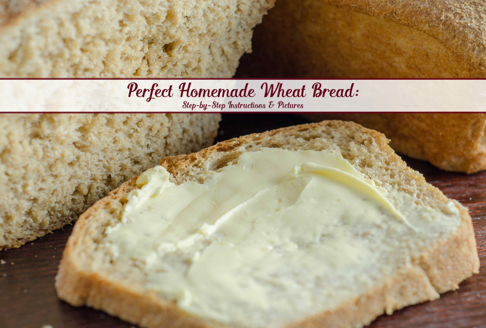 Perfect Homemade Wheat Bread (& it works for sandwiches!)