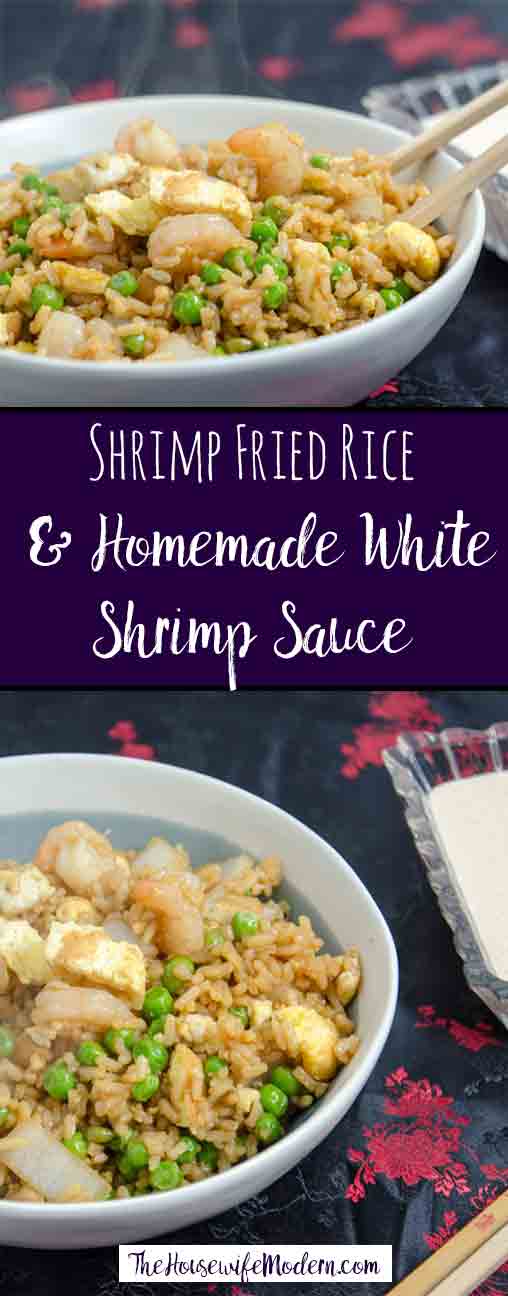 Shrimp Fried Rice and Homemade White Shrimp Sauce: the perfect white sauce and shrimp fried rice. Taste of hibachi at home.