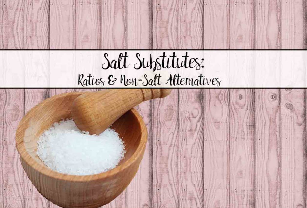Everything about salt substitutes. Conversion ratios for types of salts, low- and no-sodium alternatives, potassium chloride free options, and non-salt flavor ideas.