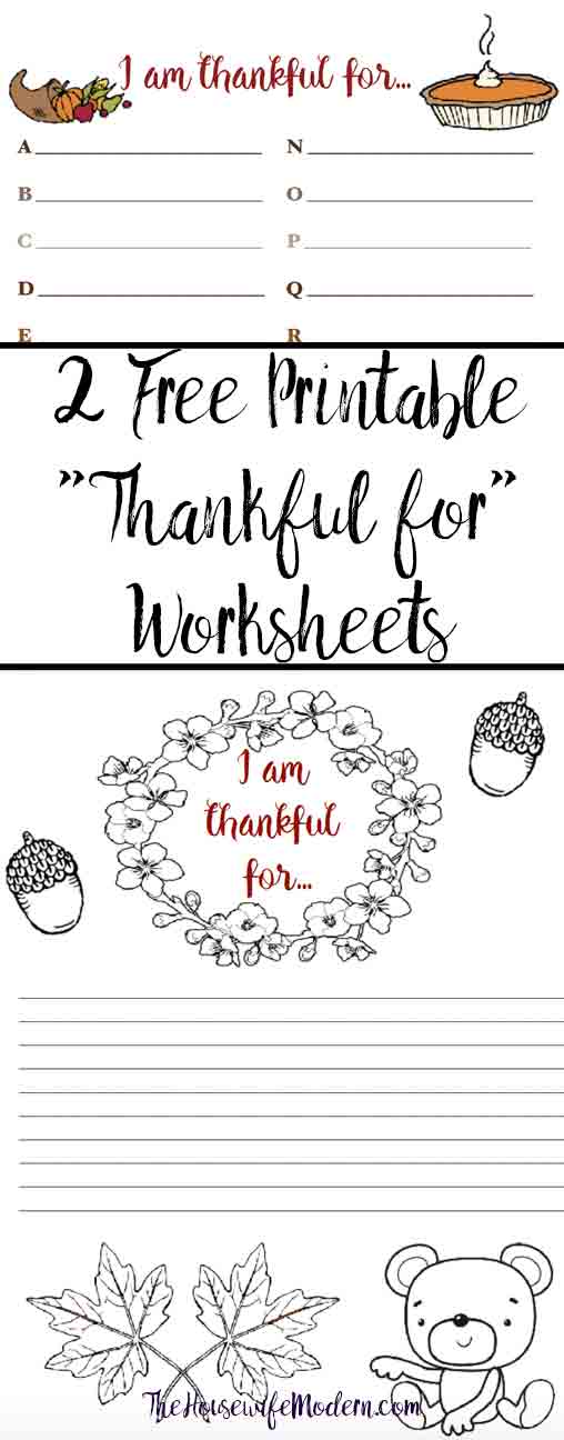 FREE Thanksgiving Printables: Thankful For worksheets. Fun for kids (one is for coloring!. Or go around the table and have guests each list something.