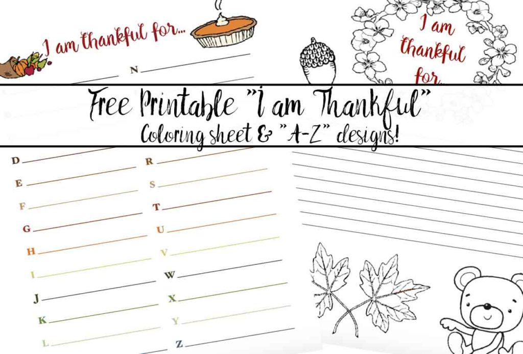 FREE Thanksgiving Printables: Thankful For worksheets. Fun for kids (one is for coloring!. Or go around the table and have guests each list something.