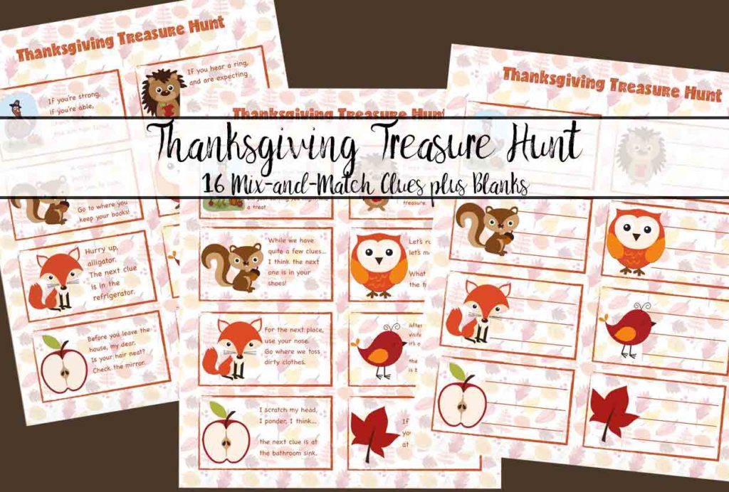 FREE Printable Thanksgiving Treasure Hunt: 16 Mix-and-Match Clues plus blanks to make your own! Great for younger children, easy fun.