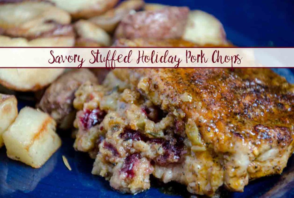 Savory Stuffed Holiday Pork Chops: flavorful stuffed pork chop recipe adapted from the amazing “Southern Living.” Looks elegant, easy to make.