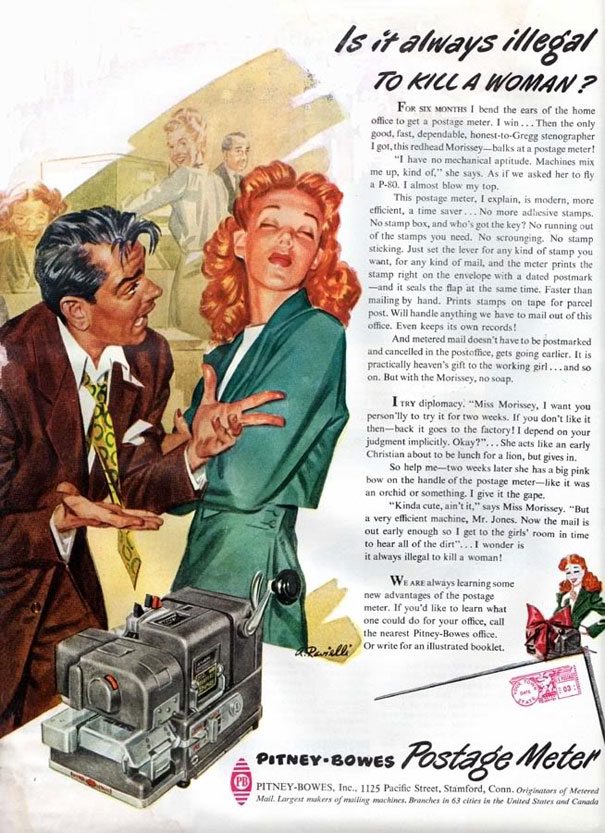 Sexist always illegal to kill a woman Sexist Vintage Ad: Pitney-Bowes 1947 Postage Meter- Is it always illegal to kill a woman?