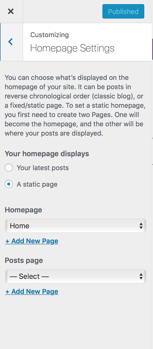 Static Home Page3 Select the "A static page" option. Then, under 'homepage', use the dropdown box to select your home page.