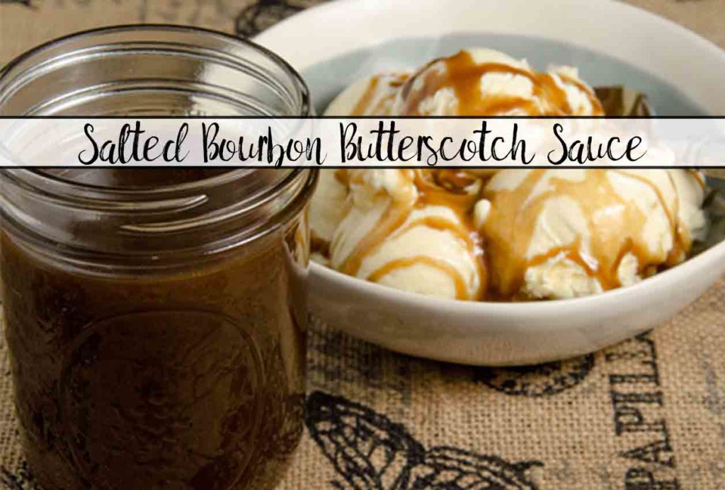 Homemade Salted Bourbon Butterscotch Sauce. Easy to make. Delicious, rich deep sweet taste with a dash of saltiness. & The Great Butterscotch Debate.