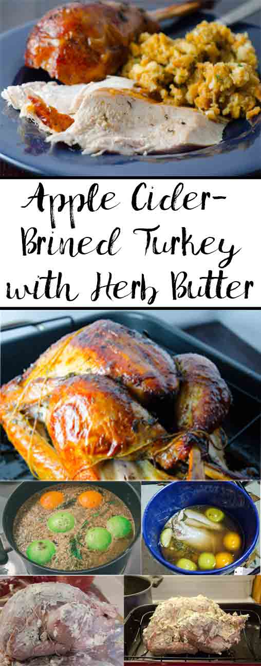 Turkey, Cider Brined pin2 Apple Cider-Brined Turkey with Herb Butter: the moistest, most flavorful turkey you'll ever eat. Step-by-step pictures, instructions on how to truss a turkey.