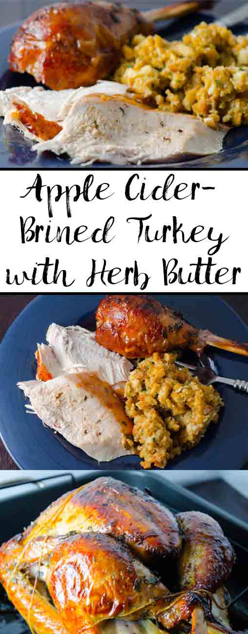 Turkey, Cider Brined_pin Apple Cider-Brined Turkey with Herb Butter: the moistest, most flavorful turkey you'll ever eat. Step-by-step pictures, instructions on how to truss a turkey.