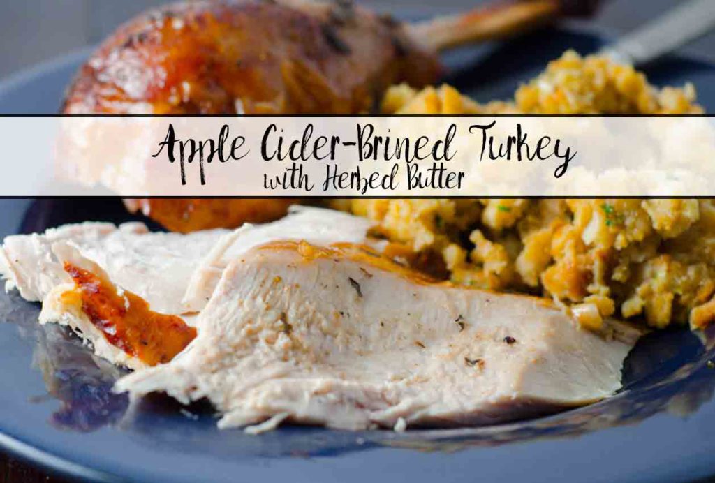 Apple Cider-Brined Turkey with Herb Butter: the moistest, most flavorful turkey you'll ever eat. Step-by-step pictures, instructions on how to truss a turkey.