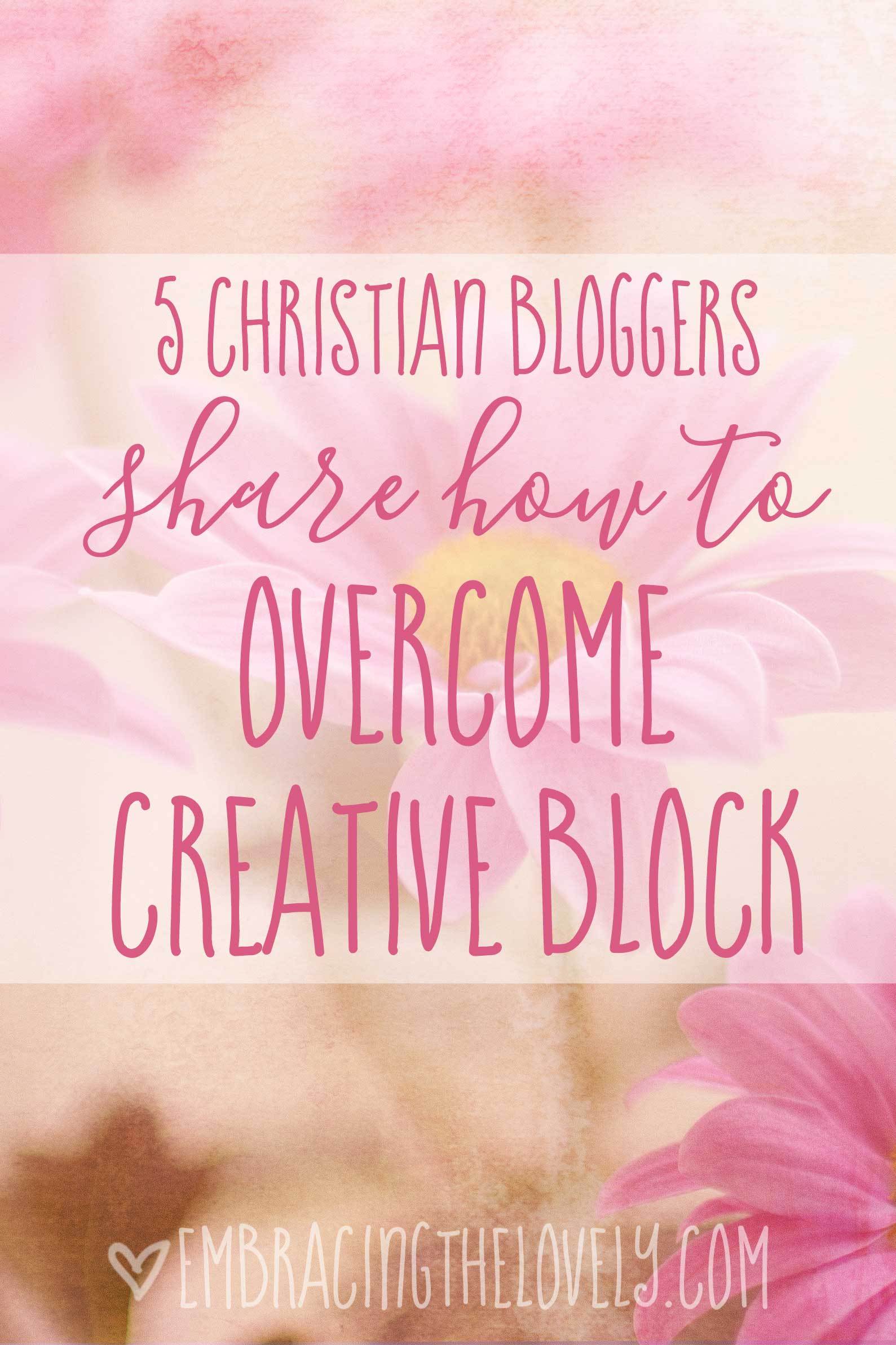5-Christian-Bloggers-Share-Hot-To-Overcome-Creative-Block-Pinterest Example pin from "8 Ways to Create the Perfect Pin Image": Ever wonder exactly what goes into creating perfect pin images that actually result in clicks and saves? Here are 8 ways to create those perfect pin images.