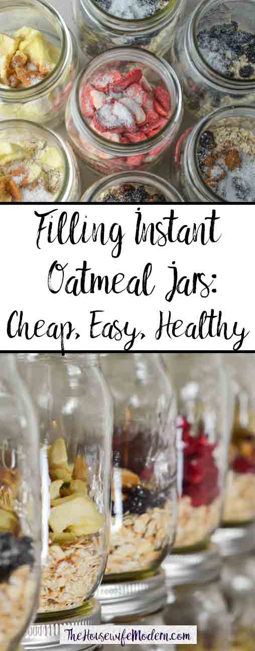 Instant Oatmeal Jars: Easy, Cheap, Filling, and Healthy. Over 15 recipes, directions, and calorie information. And free printable!