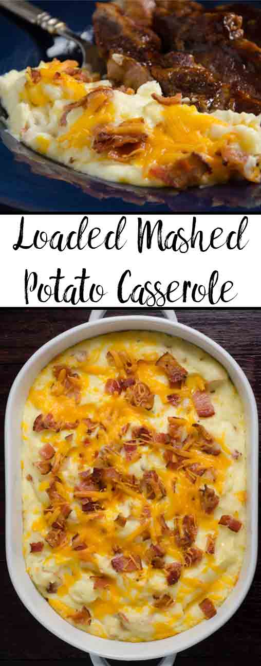 Loaded Mashed Potato Casserole: take mashed potatoes to the next level. Butter, bacon, three cheeses, sour cream, & more combine for the perfect side dish.