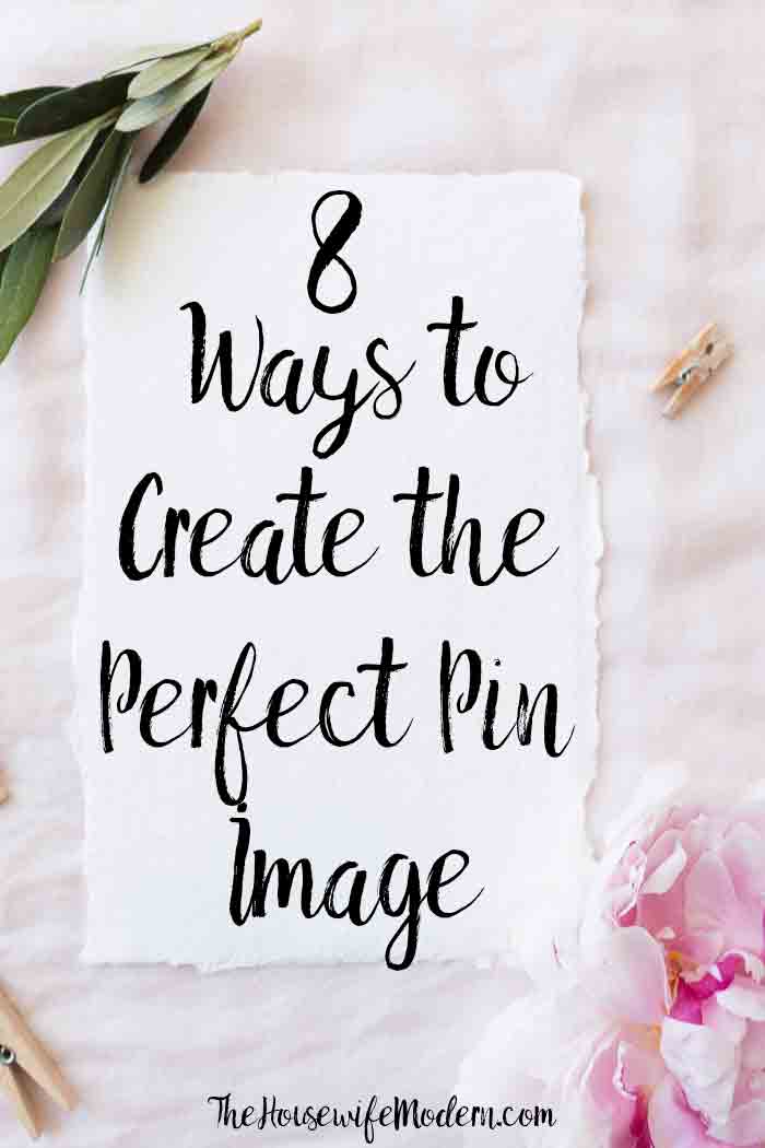 Perfect Pin Image_pin1 8 Ways to Create Perfect Pin Images. Ever wonder exactly what creates perfect pin images that actually result in clicks and saves? Here's the answer.