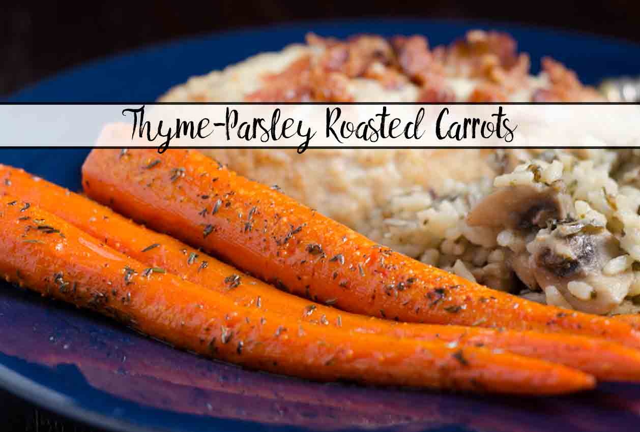 Thyme and Parsley Roasted Carrots