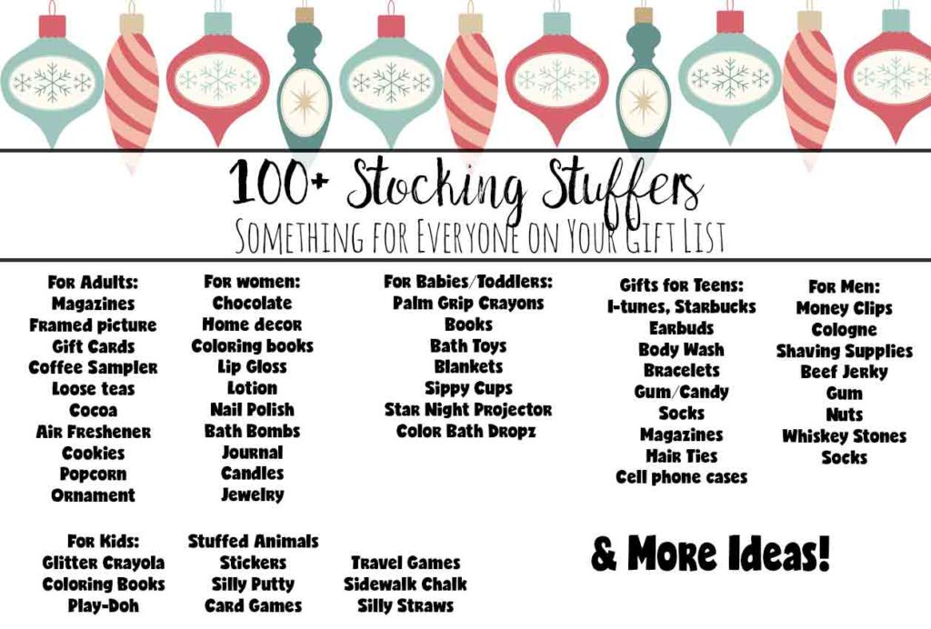 100+ Stocking Stuffers for Everyone on Your Gift List. Adults, women, men, teens, kids, babies & toddlers. More than 100 ideas!