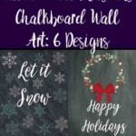 Free Printable Christmas Chalkboard Wall Art: 6 Designs. Use for wall decor, in planners, or to decorate for the holidays!