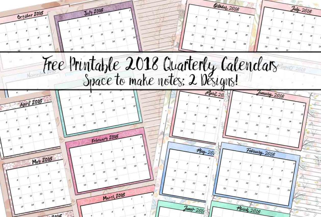 Free Printable 2018 Quarterly Calendars: 2 Designs! These free printable 2018 calendars are great for in planners, hanging, and more!