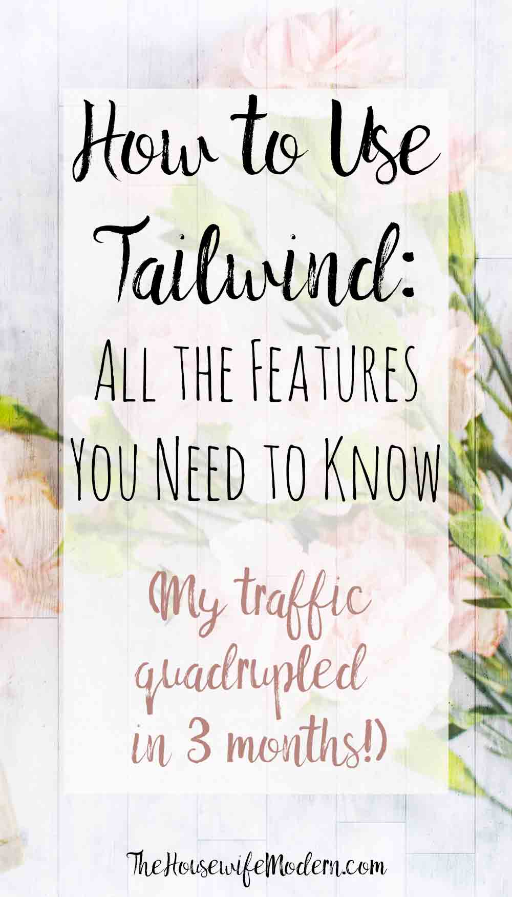 Tailwind Features_pin How to Use Tailwind: All the Features You Need to Know. Why I love Tailwind (my traffic is up by 487% in 3 little months), all of the features, and exactly how to use them. #tailwind #pinterest #blog #blogging #tailwindfeatures #traffic