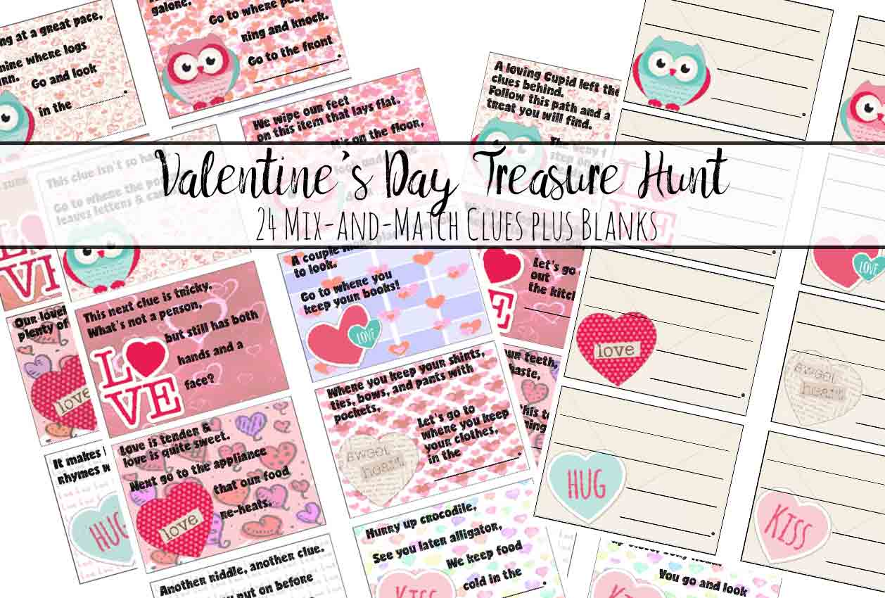 Free Printable Valentine's Day Treasure Hunt: 24 Mix-and-Match Clues plus Blanks. Easy, fun Valentine's Day Scavenger Hunt for the kids! Valentine's Day Activity.