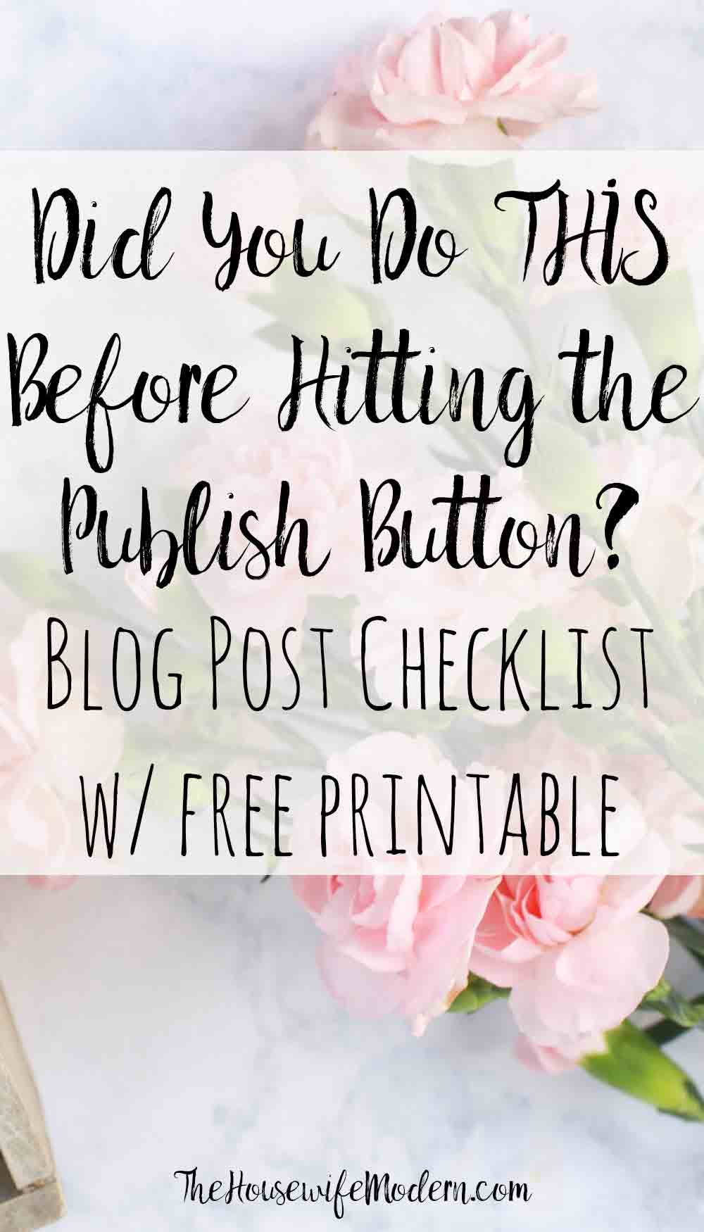 Blog Post Checklist: What Every Blog Post Should Have. Detailed checklist of exactly what to check before you publish any blog post. Plus free printable blog post checklist.