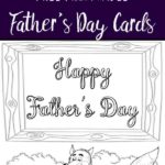 Free Printable Father's Day Cards. 3 different designs…some you can color! Color and give a personalized card he can’t get anywhere else.
