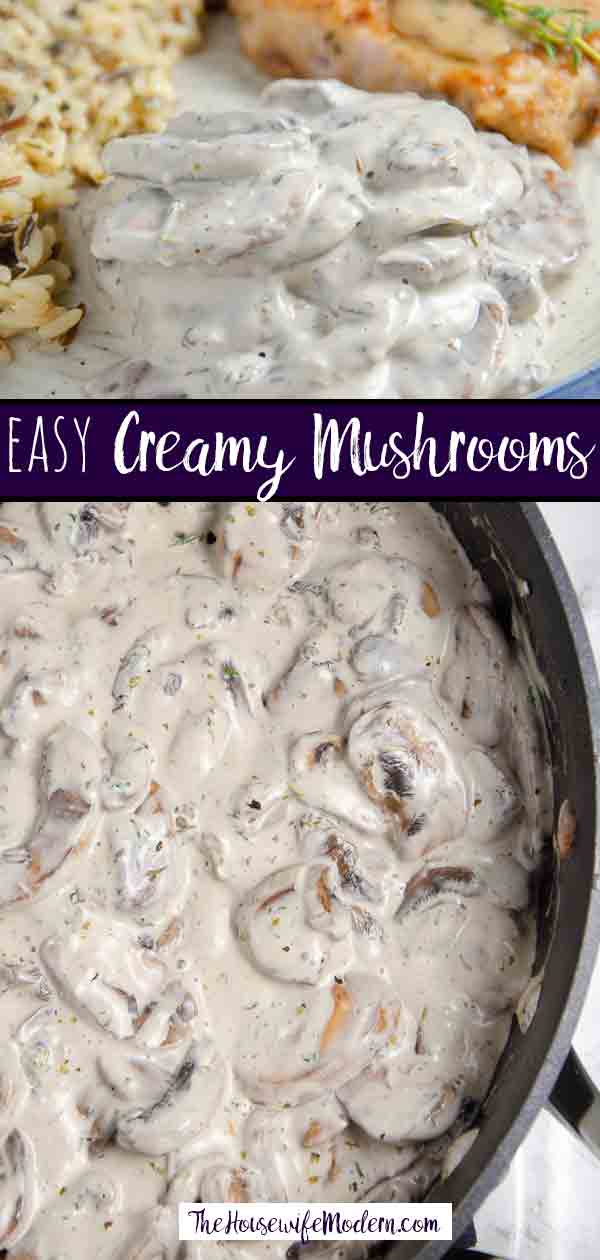 Creamy Mushrooms_Pin2 Easy Creamy Mushrooms. Quick and easy mushroom side dish. Versatile- goes great with meat, fish, and more. Make ahead or serve immediately. #mushroom #easyside #sidedish #msuhrooms #creamymushrooms