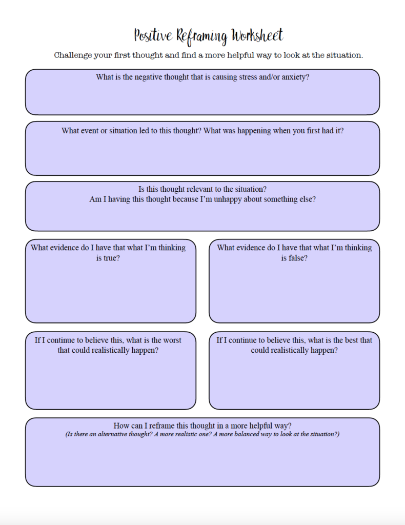 Use this free printable reframing negative thoughts worksheet to examine a stressful or negative thought more closely. Identify what led to the thought, look at the evidence for and against it, consider its consequences, and practice reframing it in a more realistic and productive way.