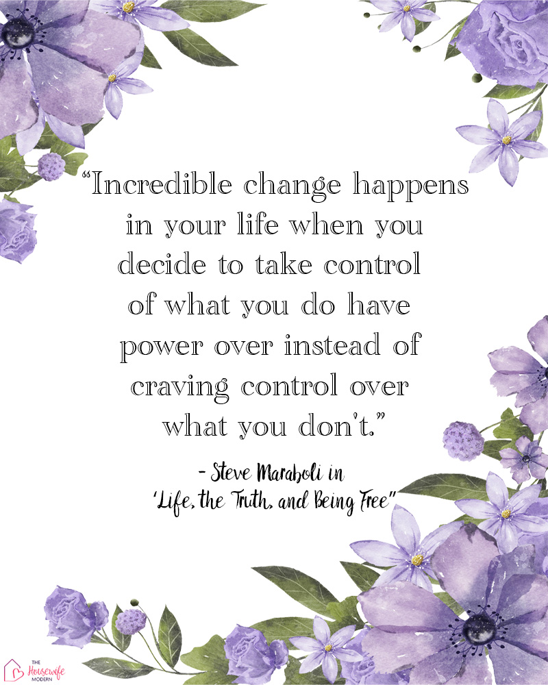Looking for quotes to change your mindset? This reminder to focus on what you can control instead of what you can’t is a powerful way to shift your perspective. Sometimes changing where you put your attention can change what you do next.