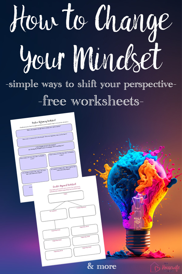 Want to change your mindset and look at life from a different perspective? Explore practical ways to shift your perspective, value your time, handle disagreements, reframe negative thoughts, and learn from mistakes. Includes free printable worksheets to help you put the ideas into practice.