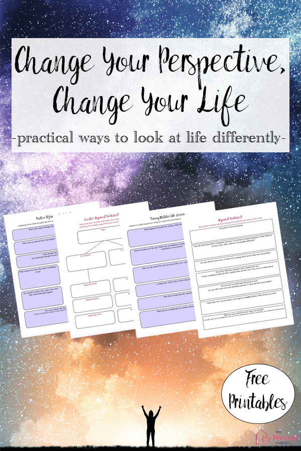 Sometimes changing the way you look at a situation can change what you do next. Discover practical ways to see things from a different perspective, focus on what you can control, value your time, and turn mistakes into lessons. Plus, find free worksheets for changing your mindset and reframing negative thoughts.