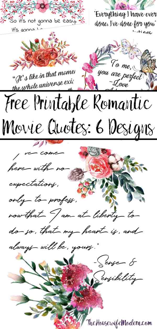 Romantic Quotes_Pin1 Free Printable Romantic Movie Quotes. 6 fabulous designs that highlight romantic quotes you’ll love. Great for wall art or slipping into your planner. #printable #freeprintable #romance #romanticquotes
