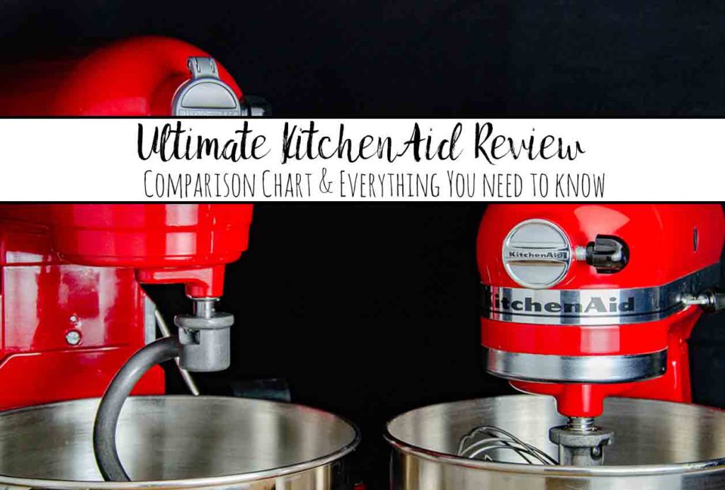 The Ultimate KitchenAid Mixer Review: Comparison Chart & Everything You Need to Know. Is a KitchenAid mixer really worth it? What you need to know before you buy