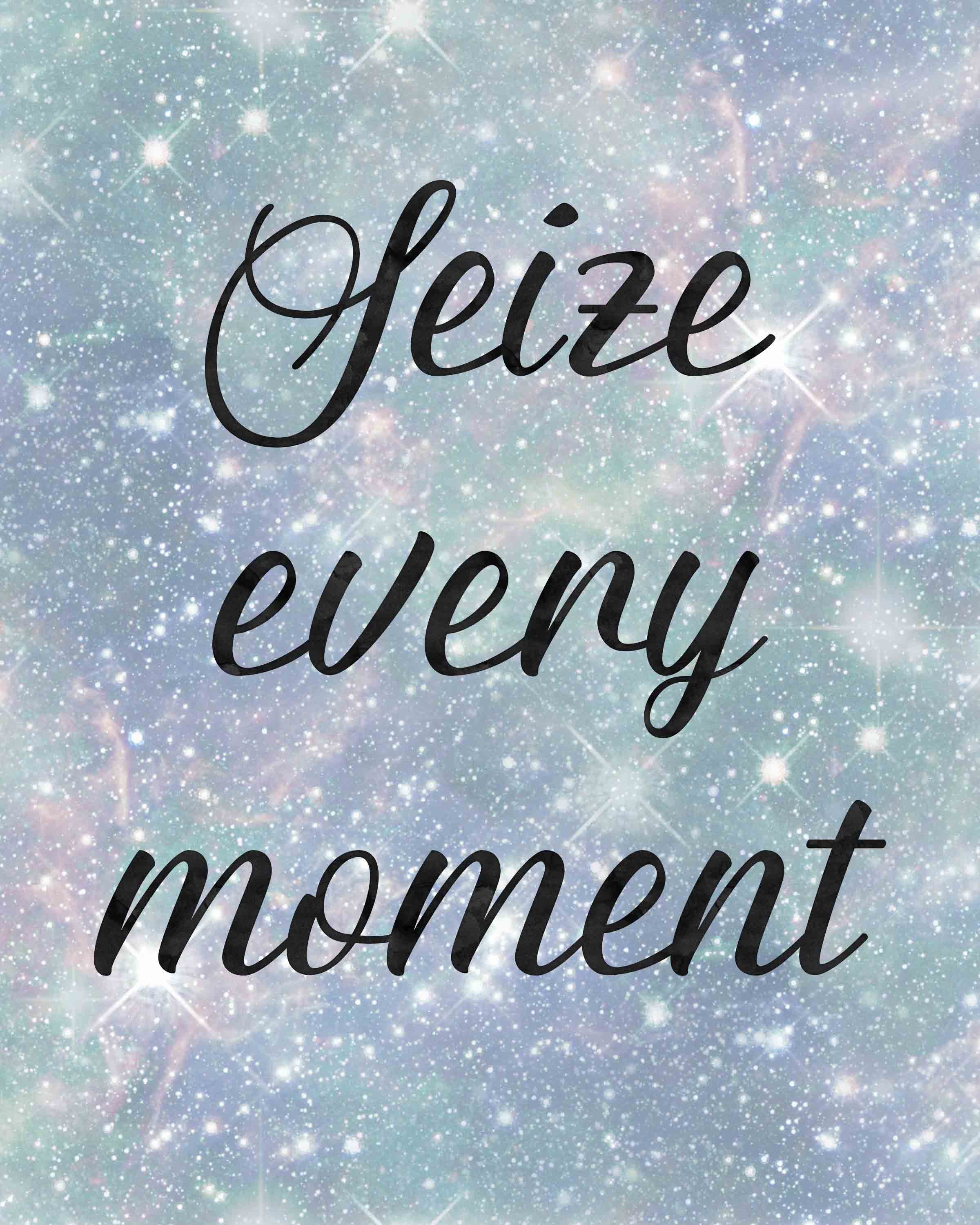 Inspiration4 Seize every moment free printable. #free #freeprintable #inspiration