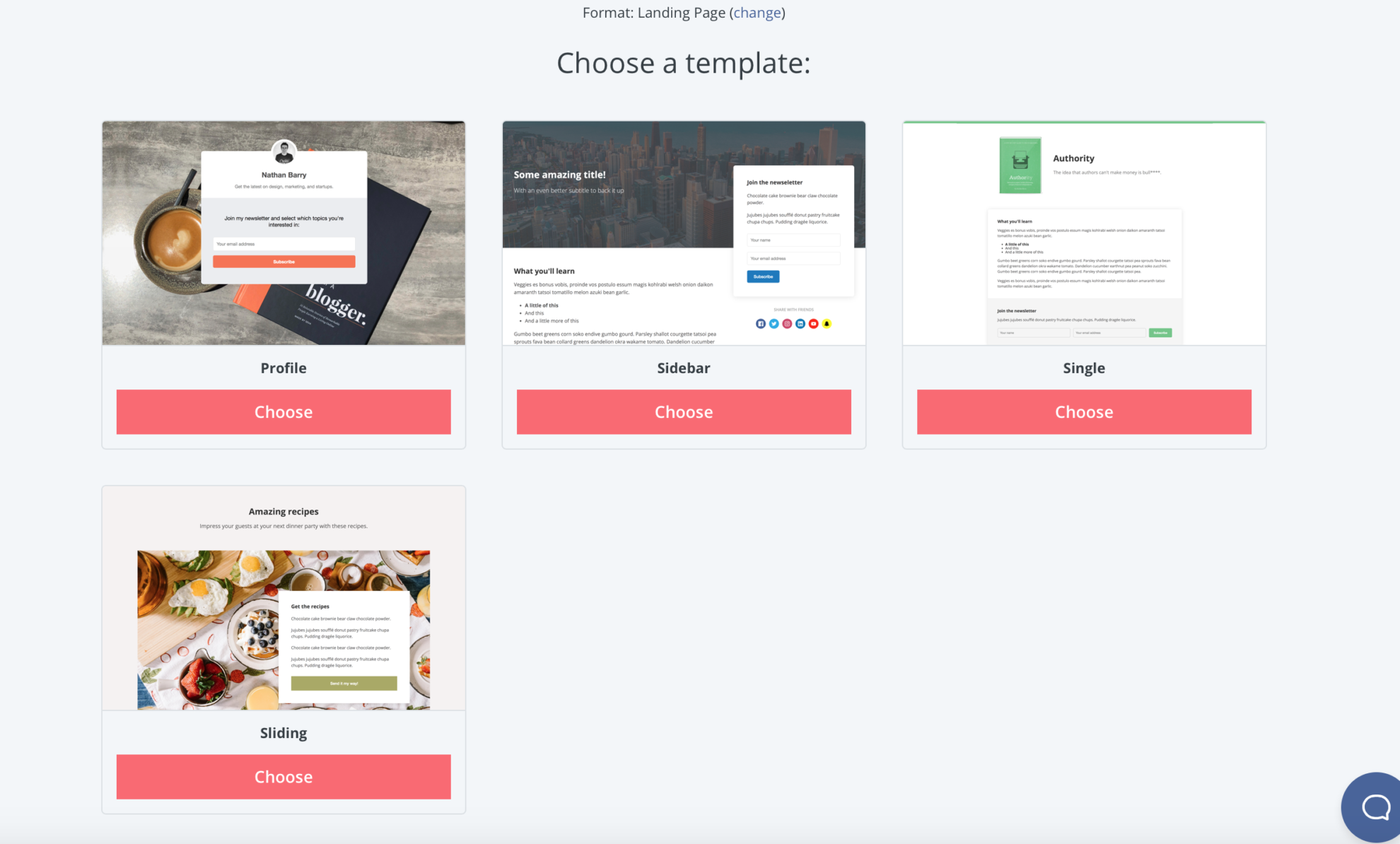 ConvertKit LandingPage1 Once you click on "Landing Page", you'll have the option of picking which design you prefer for your landing page.