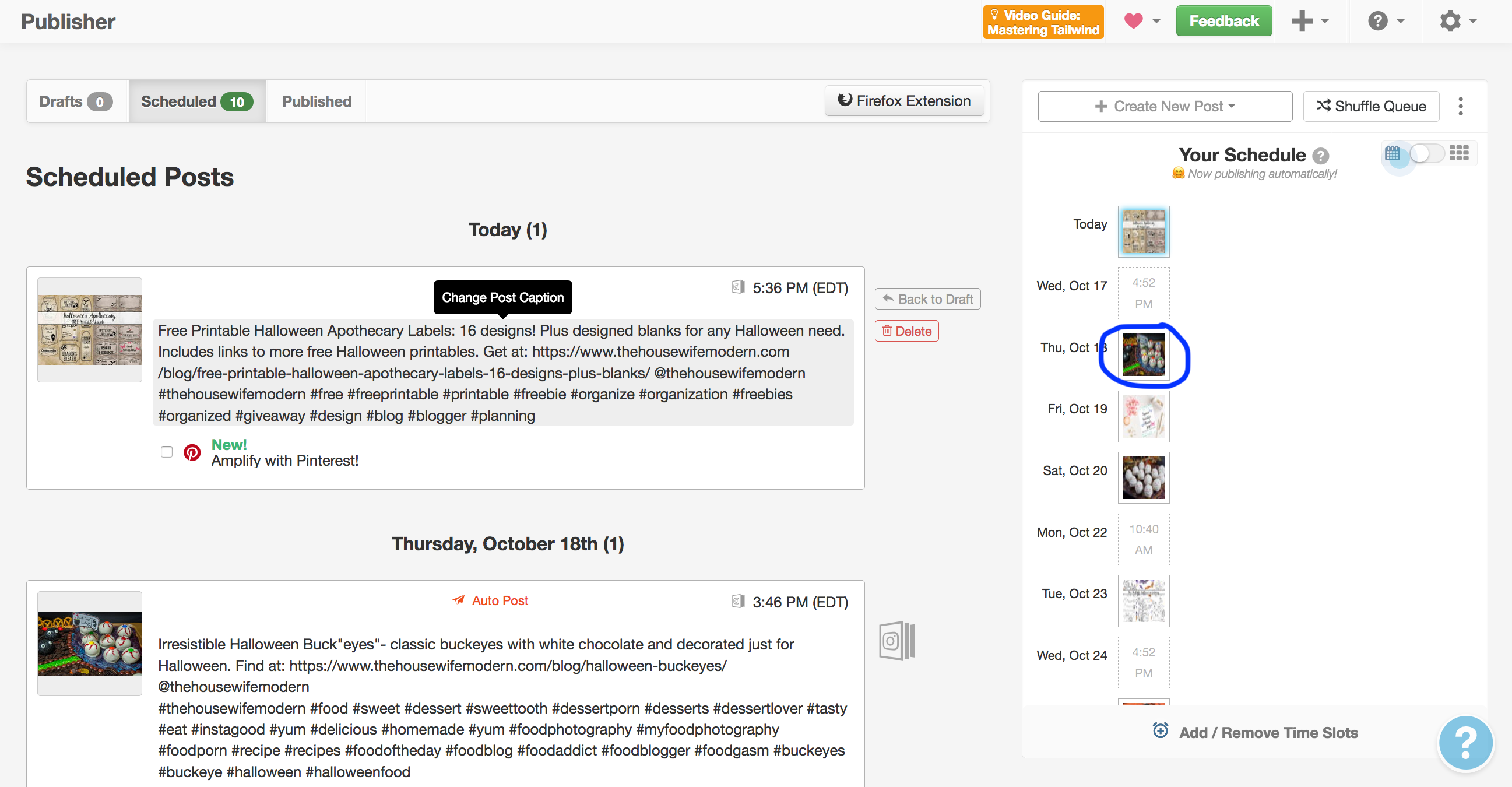 Just click on the little image on the right, drag it, and drop it to where you want it to be scheduled.