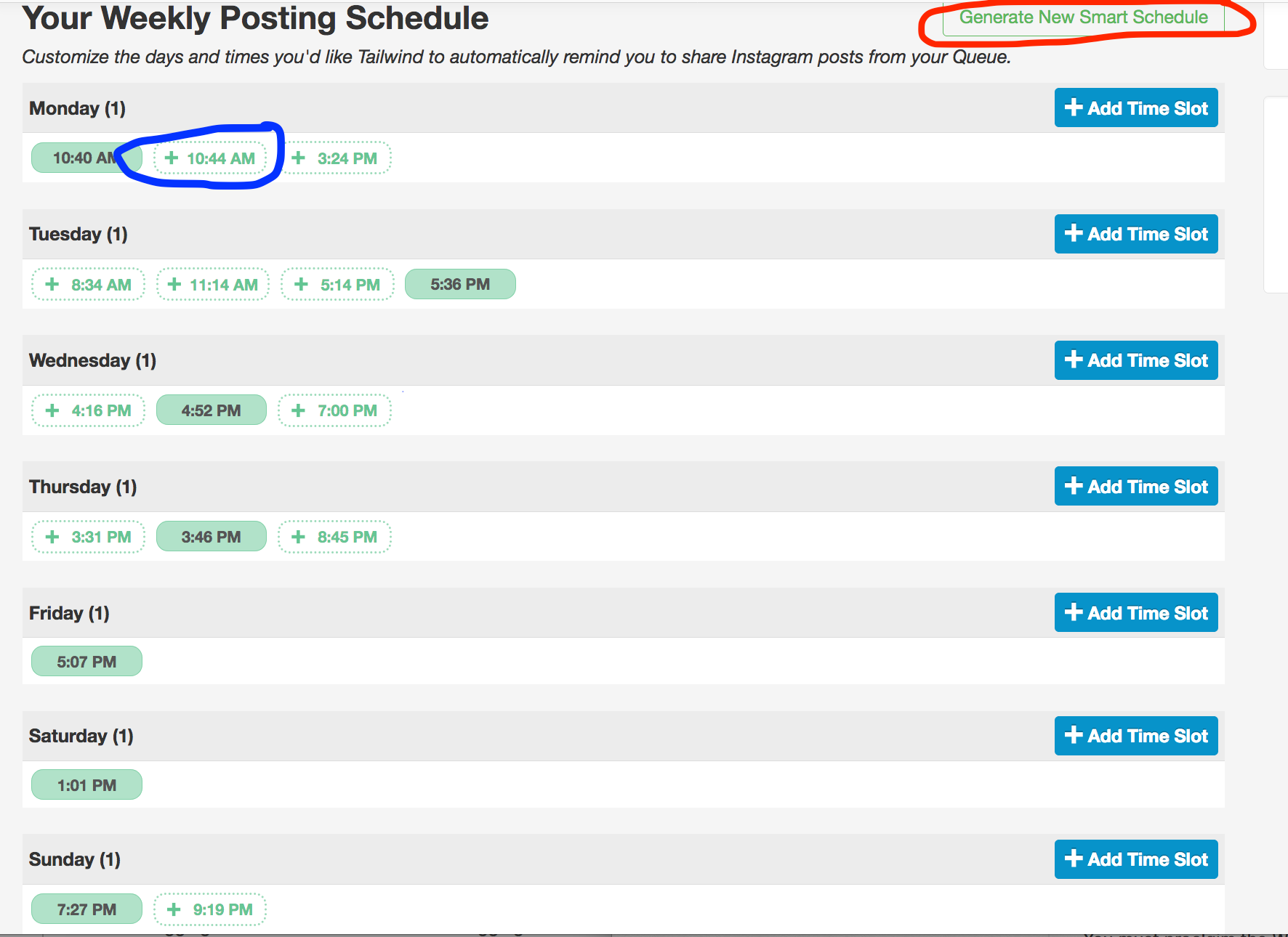 In "Your Schedule" you can see the time slots you're using in green. You can add "suggested" time slots (circled in blue) or generate a new smart schedule (circled in red).