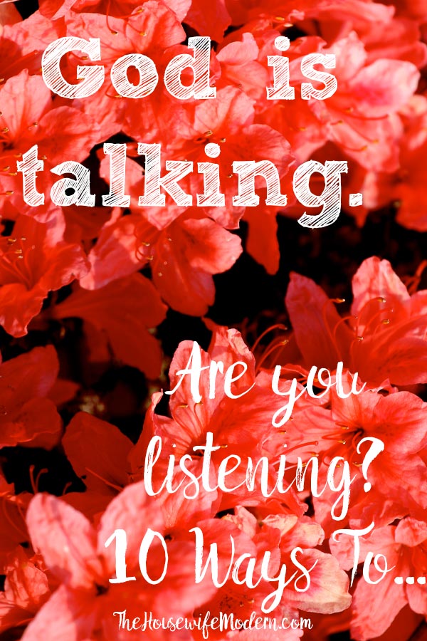 Hear God_Pin1 10 Ways: How to Hear the Voice of God. Practical directions you can apply to your everyday life to help you hear the voice of God. #god #christian #faith