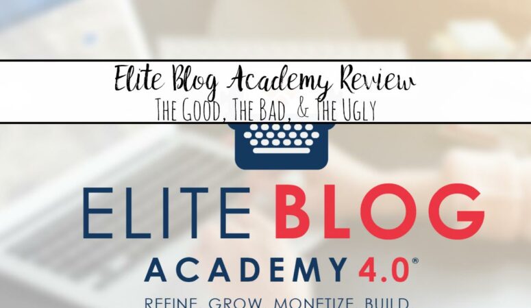 Elite Blog Academy: The Good, The Bad, & The Ugly