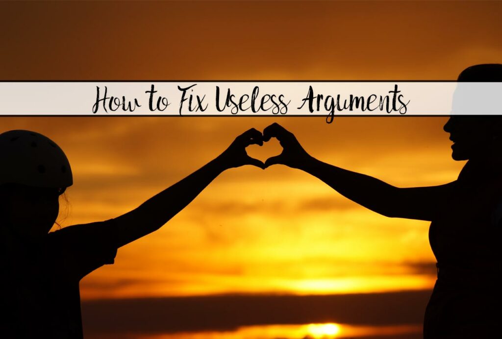 How to Resolve Useless Relationship Fights. Useless arguing in a relationship- what causes it, how to avoid it, and how to resolve it once it begins.