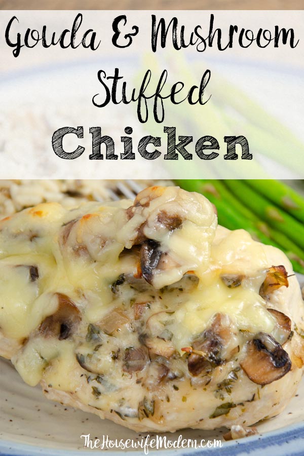Gouda Mushroom Chicken_Pin3 Pin image with text overlay- Close-up of gouda and mushroom stuffed chicken.