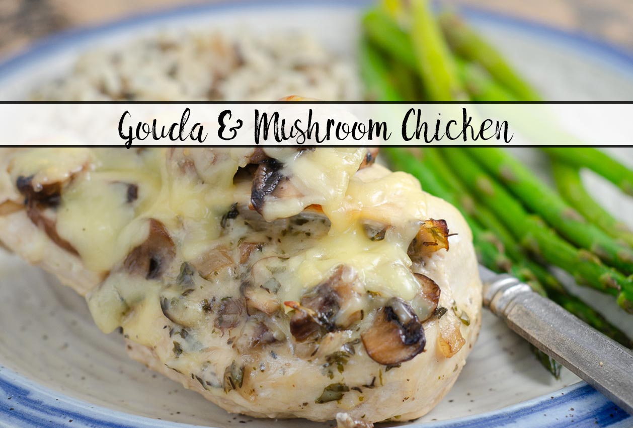 Gouda & Mushroom Stuffed Chicken