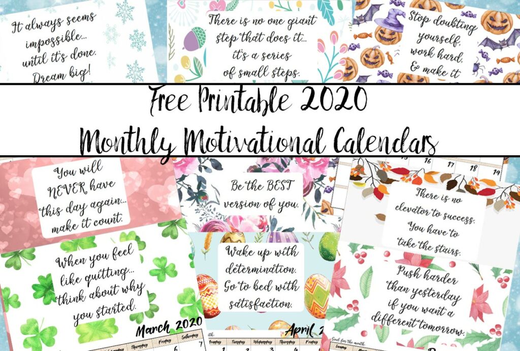 Featured image for 2020 Monthly Motivational Calendars. Collage of various months with text overlay.
