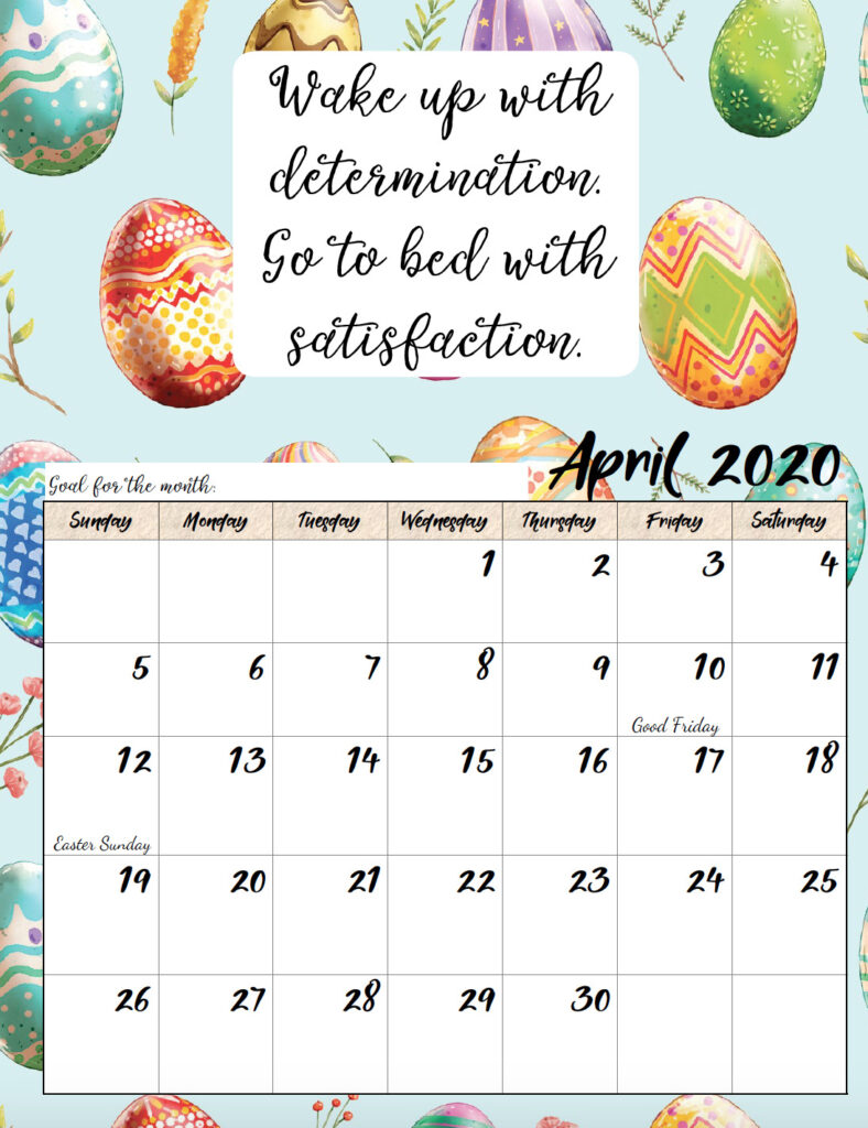Free printable April 2020 monthly motivational calendar.