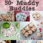 Pin image for 50+ muddy buddy recipes. Collage of various puppy chow recipes.