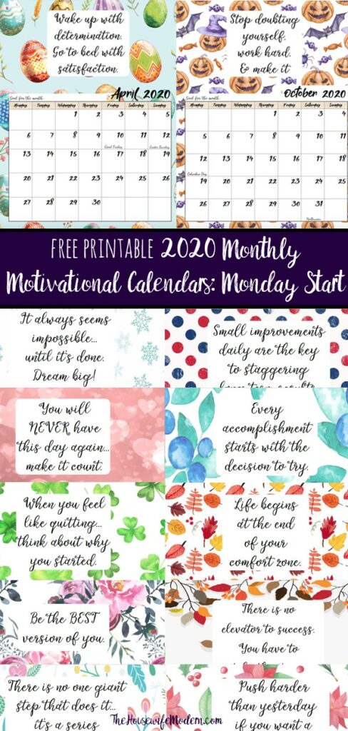Pin image for free printable 2020 monday start monthly motivational calendars. Collage of calendars with text overlay.