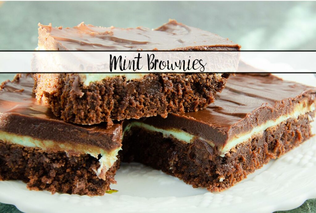 Featured image for mint brownies. 3 brownies stacked with text overlay.