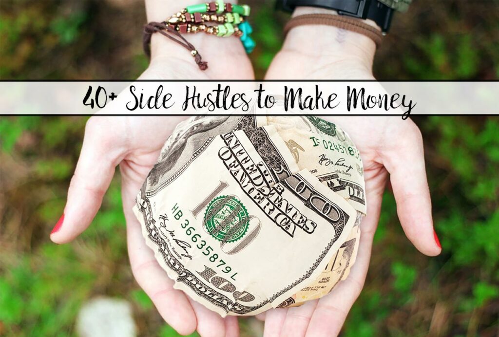 Featured image for 40+ ways to make money. Ball of money with text overlay.